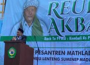 700 Alumni Pondok Pesantren Mathlabul Ulum Hadiri Reuni Akbar  Tahun 2025, Ini Pesan KH Imam Hodri Tf