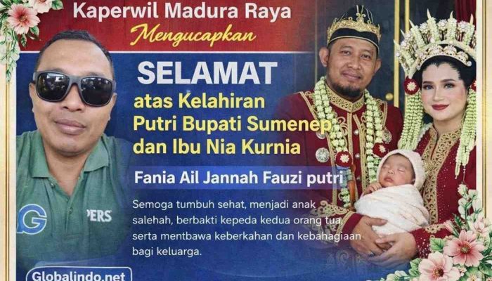 Kaperwil Madura Raya Mengucapkan Selamat atas Kelahiran Putri Bupati Sumenep dan Ibu Nia Kurnia