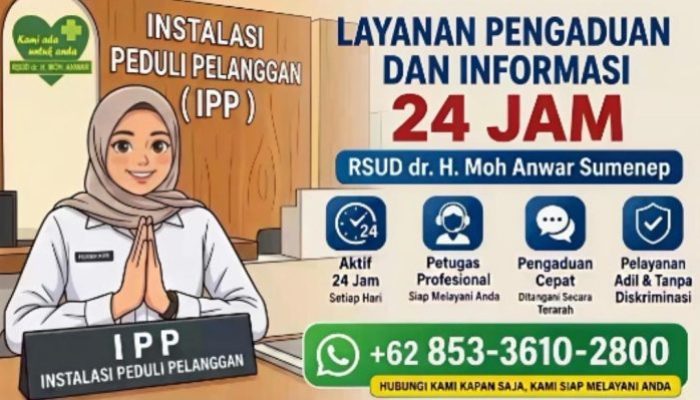 RSUD dr. H. Moh. Anwar Sumenep Hadirkan Instalasi Peduli Pelanggan 24 Jam, Jembatan Aspirasi Masyarakat
